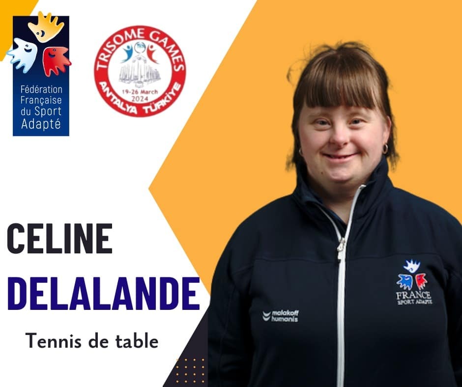 Céline Delalande, Championne du monde par équipe féminine en Tennis de Table (Trisomes Games 2024)